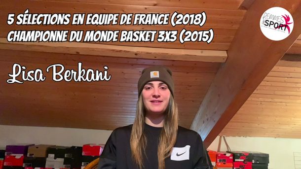 La Selfinterview - Lisa Berkani - Basket féminin - Sport Féminin - Femmes de Sport