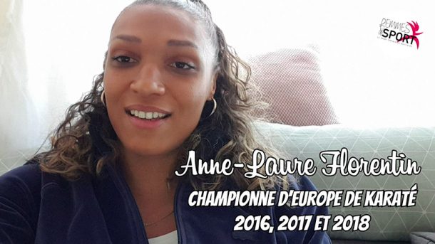 La Selfinterview - Anne-Laure Florentin - Karaté féminin - Sport Féminin - Femmes de Sport